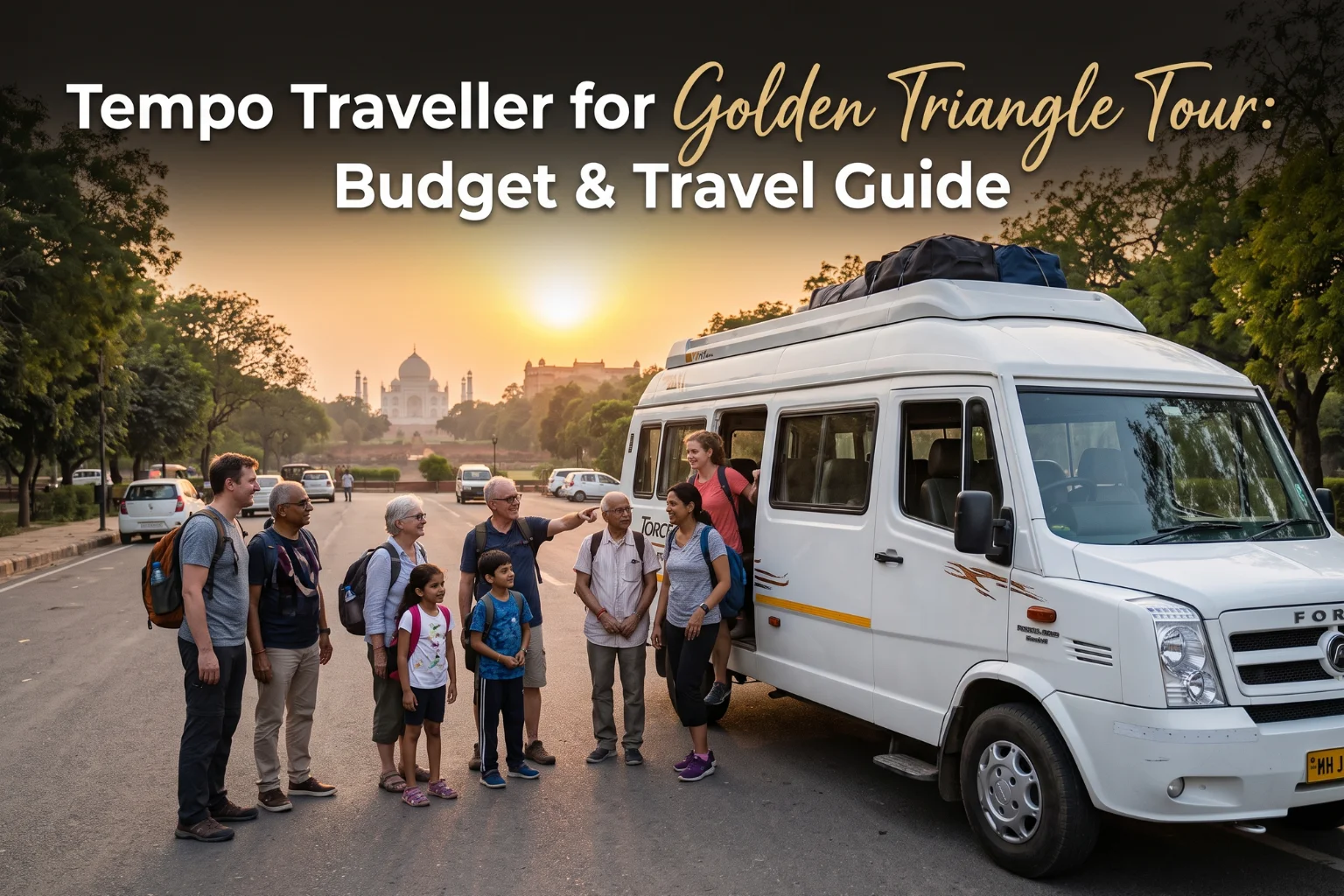 Tempo Traveller for Golden Triangle Tour Budget and Travel Guide